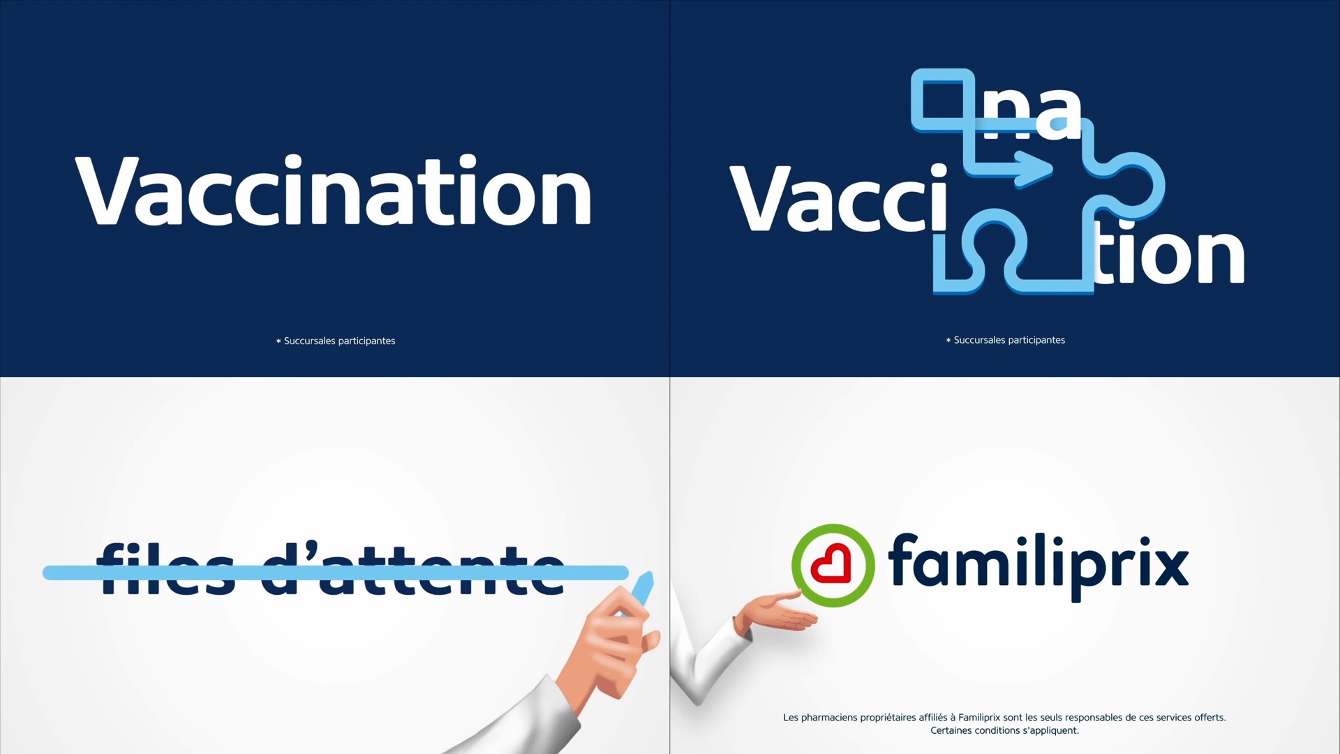 Familiprix---Vaccination---Healthcare_category---Ici_Radio-Canada_Tele_Quebec_-_November_05--2021---dtc---Canada---French---TV_commercial---15_seconds.mp4